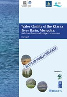 Review and rank upgrade needs for Mongolian municipalities in the Selenge River basin, including the identification of ongoing and planned water and sanitation projects, focusing on Kharaa River Basin pollution assessment 